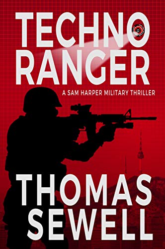 Techno Ranger: A Sam Harper Military Thriller (English Edition)