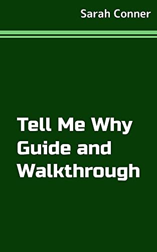 Tell Me Why Guide and Walkthrough (English Edition)