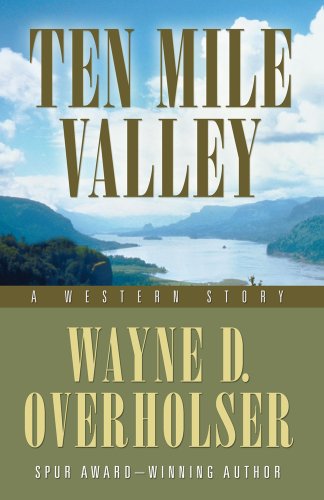 Ten Mile Valley: A Western Story (Five Star Westerns)