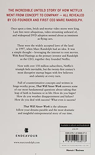 That Will Never Work: The Birth of Netflix by the first CEO and co-founder Marc Randolph