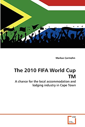 The 2010 FIFA World Cup TM