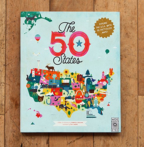 The 50 States: Explore the U.S.A. with 50 fact-filled maps! [Idioma Inglés]: 1