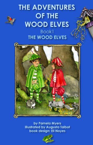 The Adventures of the Wood Elves: 1: Book 1: The Wood Elves (English Edition)