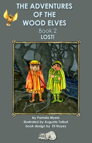 The Adventures of the Wood Elves 2: Book 2: Lost! (English Edition)