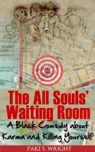 The All Souls' Waiting Room: A Black Comedy about Karma and Killing Yourself (English Edition)