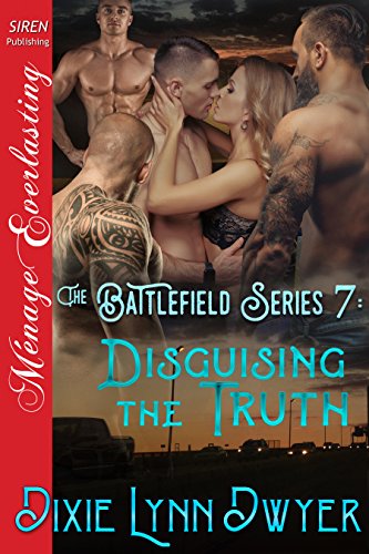 The Battlefield Series 7: Disguising the Truth (Siren Publishing Menage Everlasting) (English Edition)
