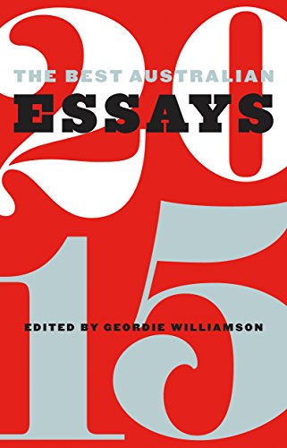 The Best Australian Essays 2015 (English Edition)