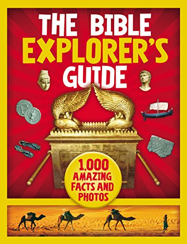 The Bible Explorer's Guide: 1,000 Amazing Facts and Photos (English Edition)