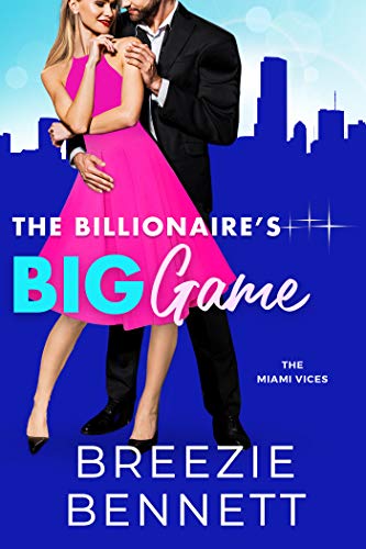 The Billionaire's Big Game (The Miami Vices Book 1) (English Edition)