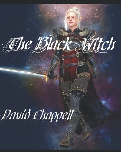 The Black Witch (I, The Great marquess, 2, The Knights of the Shire 3 The Black Witch.)