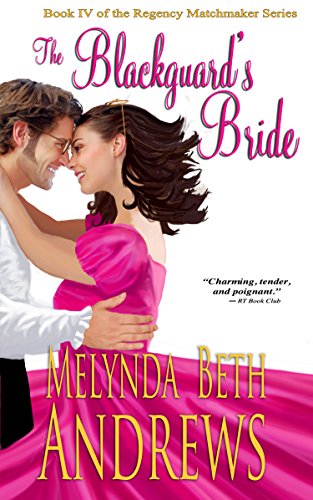 The Blackguard's Bride (The Regency Matchmaker Series Book 4) (English Edition)