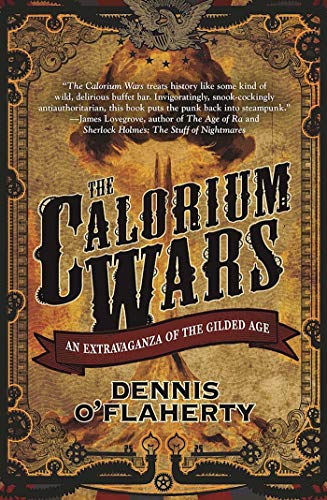 The Calorium Wars: An Extravaganza of the Gilded Age (Liam McCool Book 2) (English Edition)
