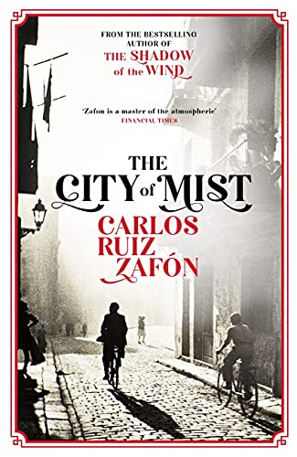 The City of Mist: The last book by the bestselling author of The Shadow of the Wind (English Edition)