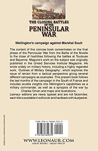The Closing Battles of the Peninsular War: the British Army Under Wellington in the Pyrenees & South of France, 1813-14