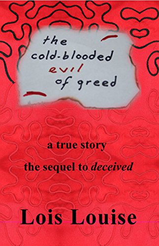 the cold blooded evil of greed (English Edition)