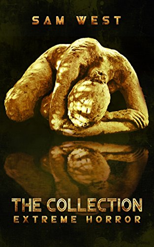 The Collection: Extreme Horror (English Edition)
