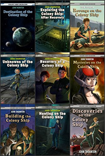 The Colony Ship Eschaton: The entire ten book series (English Edition)