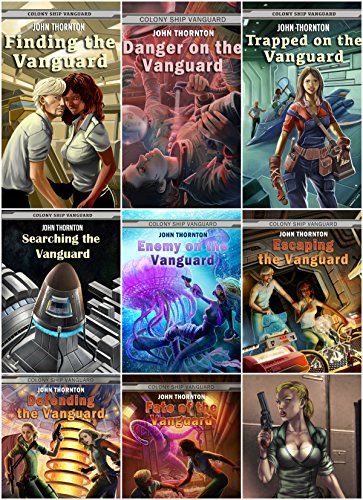 The Colony Ship Vanguard: The entire eight book series in one bundle (English Edition)