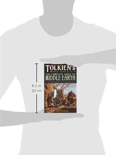 The Complete Guide to Middle-earth: From The Hobbit Through The Lord of the Rings and Beyond