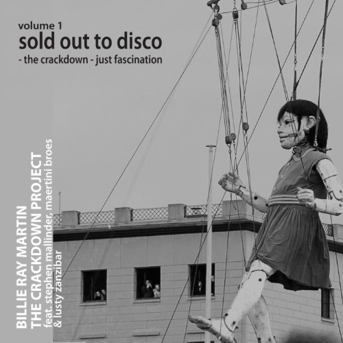 The Crackdown Project, Vol.1 (Sold Out to Disco: The Crackdown / Fascination) [feat. Lusty Zanzibar, Stephen Mallinder & Maertini Broes]