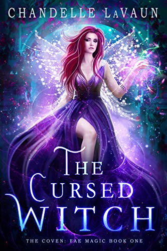 The Cursed Witch (The Coven: Fae Magic Book 1) (English Edition)
