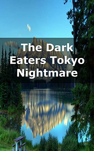 The Dark Eaters Tokyo Nightmare (Danish Edition)