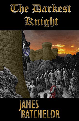 The Darkest Knight (The Crusades Series Book 3) (English Edition)