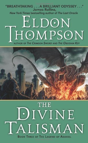 The Divine Talisman: Book Three of the Legend of Asahiel (The Legend of Asahiel Series 3) (English Edition)