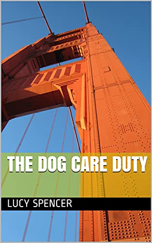 The Dog Care Duty (English Edition)