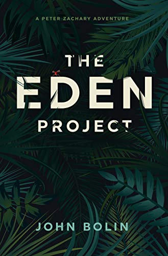 The Eden Project: A Peter Zachary Novel (English Edition)