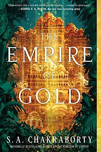 The Empire of Gold: 3 (Daevabad Trilogy)