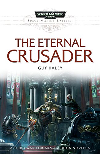 The Eternal Crusader (Space Marine Battles Book 3) (English Edition)