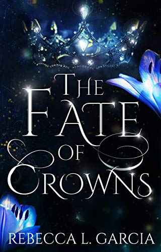 The Fate of Crowns (English Edition)