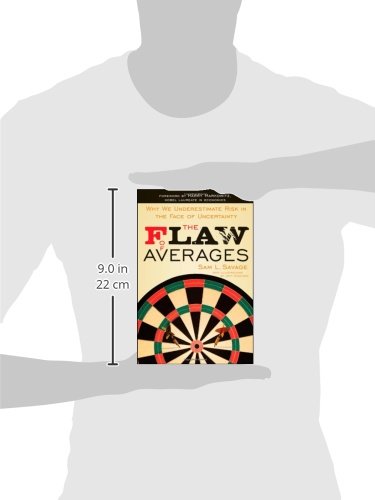 The Flaw of Averages: Why We Underestimate Risk in the Face of Uncertainty