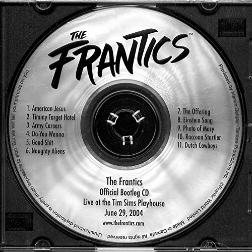 The Frantics Official Bootleg Cd [Explicit]