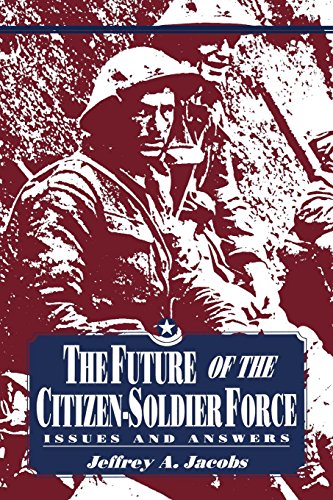 The Future of the Citizen-Soldier Force: Issues and Answers (English Edition)