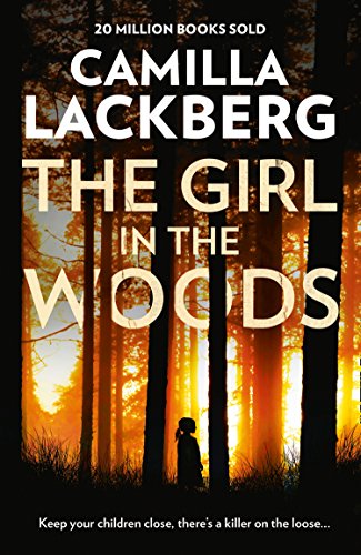 The Girl in the Woods (Patrik Hedstrom and Erica Falck, Book 10) (English Edition)