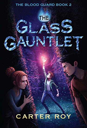 The Glass Gauntlet (The Blood Guard Book 2) (English Edition)