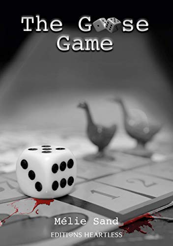 The goose game (French Edition)