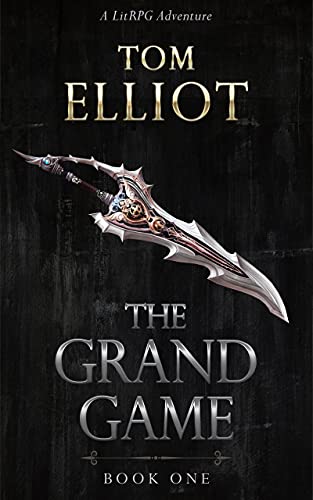The Grand Game, Book 1: A Dark Fantasy LitRPG Adventure (English Edition)
