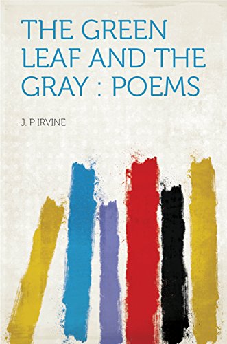 The Green Leaf and the Gray : Poems (English Edition)