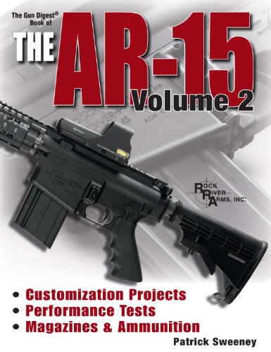 The Gun Digest Book of the AR-15, Volume 2 (Gun Digest Book of the Ar 15) (English Edition)