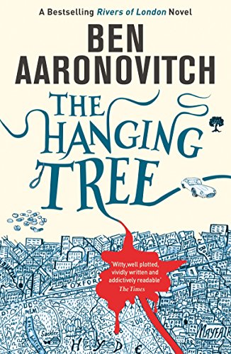 The Hanging Tree: Book 6 in the #1 bestselling Rivers of London series (A Rivers of London novel) (English Edition)