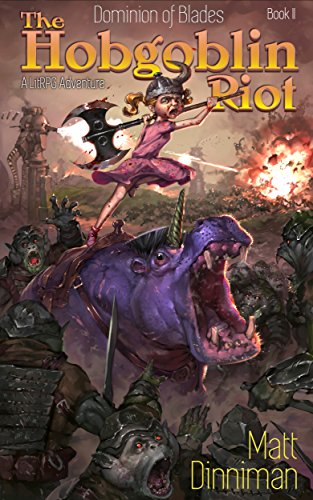 The Hobgoblin Riot: Dominion of Blades Book 2: A LitRPG Adventure (English Edition)