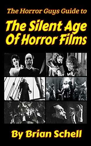 The Horror Guys Guide To the Silent Age of Horror Films (Horror Guys Guides) (English Edition)