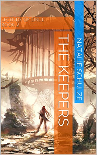 The Keepers (Legends of Drul Book 2) (English Edition)