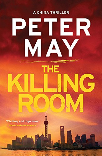The Killing Room: China Thriller 3: A gripping thriller and a tense hunt for a killer (China Thriller 3) (China Thrillers)