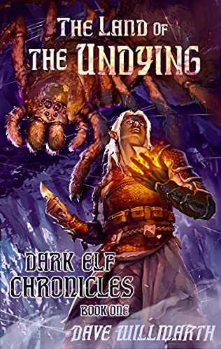 The Land of the Undying: Dark Elf Chronicles Book One (English Edition)