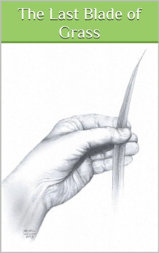 The Last Blade of Grass (English Edition)