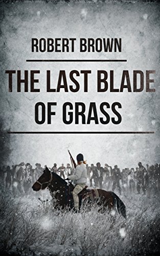 The Last Blade Of Grass (English Edition)
